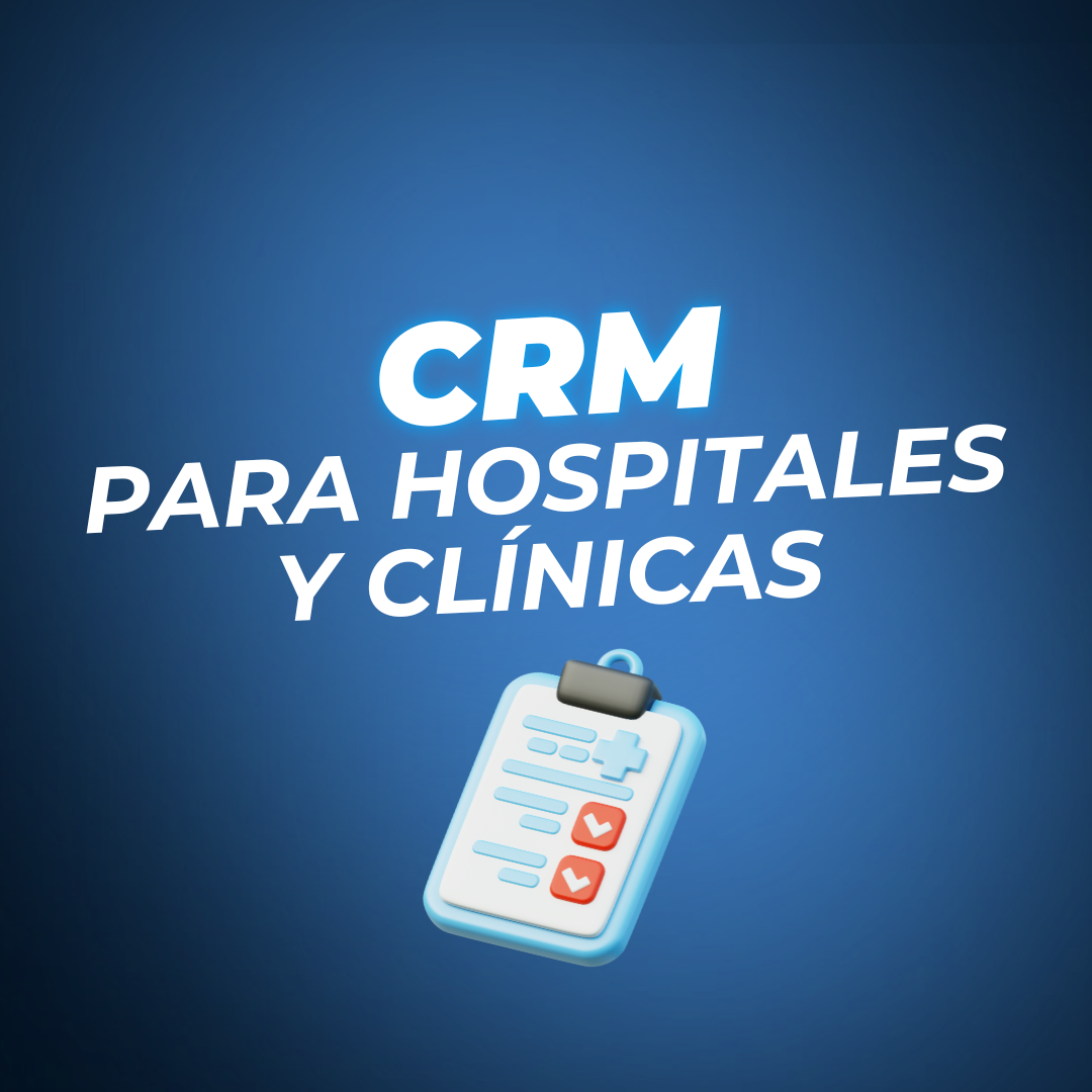 CRM para Hospitales y Clínicas