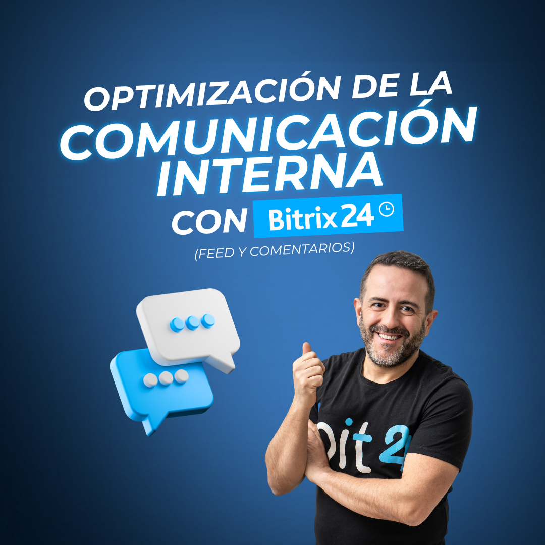 Optimización de la comunicación interna con Bitrix24: Feed y comentarios